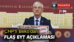 CHP'li Beko'dan flaş EYT açıklaması