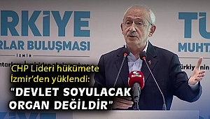 CHP Lideri hükümete İzmir'den yüklendi: