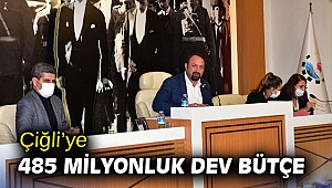 Çiğli’ye 485 Milyonluk Dev Bütçe