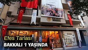 Efes Tarlası Bakkalı 1 yaşında
