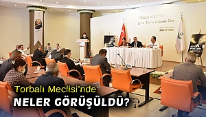 İşte Torbalı Meclisi’nde görüşülen maddeler ve yaşananlar