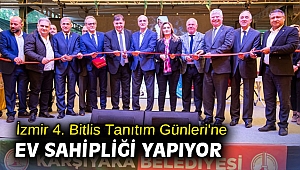 İzmir 4. Bitlis Tanıtım Günleri'ne ev sahipliği yapıyor