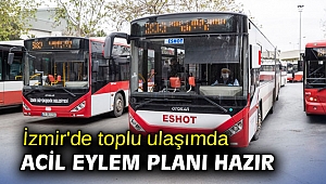 İzmir'de toplu ulaşımda acil eylem planı hazır
