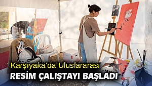 Karşıyaka’da Uluslararası Resim Çalıştayı başladı 