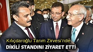 Kılıçdaroğlu Tarım Zirvesi’nde Dikili Standını Ziyaret Etti