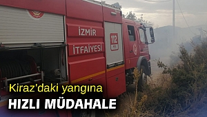 Kiraz'daki yangına hızlı müdahale