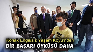 Konak Engelsiz Yaşam Köyü’nden bir başarı öyküsü daha