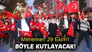 Menemen 29 Ekim'i böyle kutlayacak!