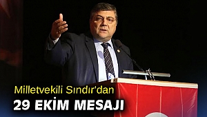 Milletvekili Sındır'dan 29 Ekim mesajı