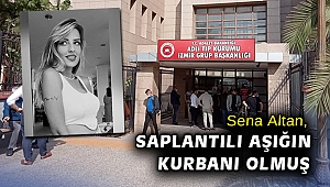 Sena Altan, saplantılı aşığın kurbanı olmuş