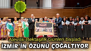 Soyer: “Alevilik İzmir’in özünü çoğaltan bir ruhtur”