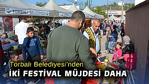 Torbalı Belediyesi’nden iki festival müjdesi daha