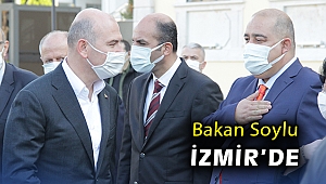 Bakan Soylu İzmir’de