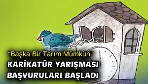 “Başka Bir Tarım Mümkün” karikatür yarışması başvuruları başladı