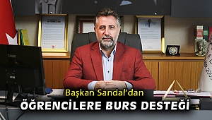 Başkan Serdar Sandal'dan öğrencilere burs desteği