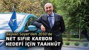 Başkan Soyer’den 2050’de net sıfır karbon hedefi için taahhüt