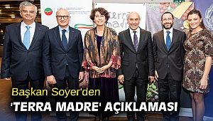 Başkan Soyer'den 'Terra Madre' açıklaması