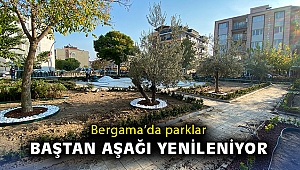 Bergama’da parklar baştan aşağı yenileniyor