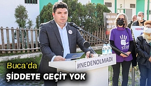 Buca’da şiddete geçit yok