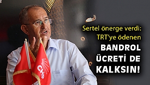 CHP’li Sertel önerge verdi:  TRT’ye ödenen bandrol ücretleri de kalksın!