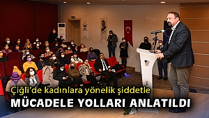 Çiğli’de kadınlara yönelik şiddetle mücadele yolları anlatıldı