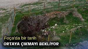 Foça'da bir tarih ortaya çıkmayı bekliyor