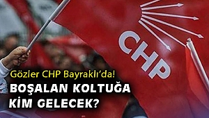 Gözler CHP Bayraklı'da! Boşalan koltuğa kim gelecek?