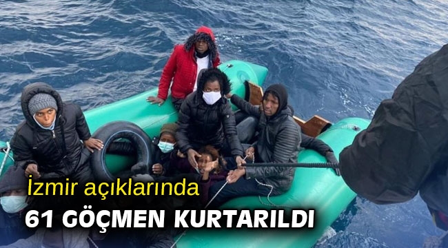 İzmir açıklarında 61 göçmen kurtarıldı