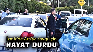 İzmir’de Ata’ya saygı için hayat durdu