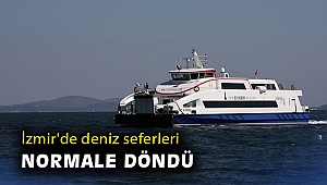 İzmir'de deniz seferleri normale döndü