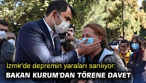 İzmir'de depremin yaraları sarılıyor: Bakan Kurum'dan törene davet