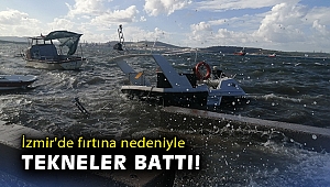 İzmir'de fırtına nedeniyle tekneler battı