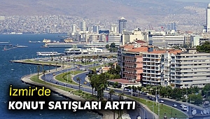 İzmir'de konut satışları arttı