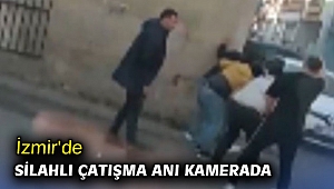İzmir'de silahlı çatışma anı kamerada