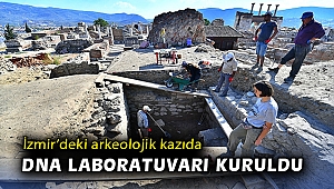 İzmir'deki arkeolojik kazıda DNA laboratuvarı kuruldu