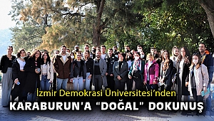 İzmir Demokrasi Üniversitesi’nden Karaburun’a “doğal” dokunuş