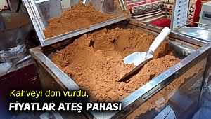 Kahveyi don vurdu, fiyatlar ateş pahası