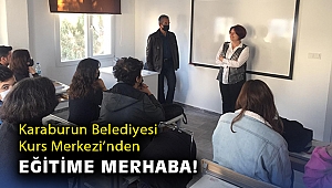 Karaburun Belediyesi Kurs Merkezi’nden eğitime merhaba!