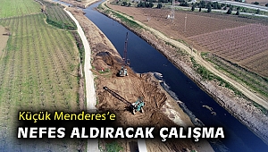 Küçük Menderes’e nefes aldıracak çalışma