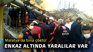 Malatya'da bina çöktü: Enkaz altında yaralılar var