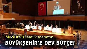 Mecliste 8 saatlik maraton: Büyükşehir'e dev bütçe!