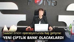Saadet zinciri operasyonunda flaş gelişme: 'Yeni Çiftlik Bank' olacaklardı