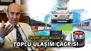 Soyer: Toplu ulaşım hizmetlerinden KDV ve ÖTV alınmasın