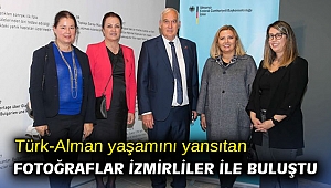 Türk-Alman yaşamını yansıtan fotoğraflar İzmirliler ile buluştu