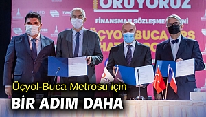 Üçyol-Buca Metrosu için bir adım daha
