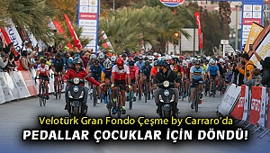 Velotürk Gran Fondo Çeşme by Carraro’da pedallar çocuklar için döndü!