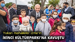 Yukarı mahalleler İzmir’in ikinci Kültürparkı’na kavuştu