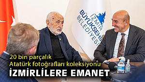 20 bin parçalık Atatürk fotoğrafları koleksiyonu İzmirlilere emanet