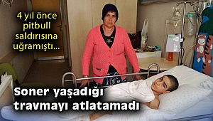 4 yıl önce pitbull saldırısına uğramıştı… Soner yaşadığı travmayı atlatamadı
