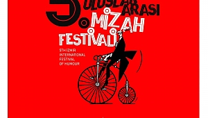 5. İzmir Uluslararası Mizah Festivali başlıyor
